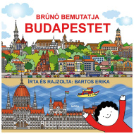 Móra: Bartos Erika - Brúnó stellt Budapest vor