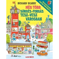 Móra: Richard Scarry - Noch mehr Trubel in der Stadt Tesz-Vesz