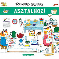 Móra: Richard Scarry - Tolle Stadt - Zu Tisch!